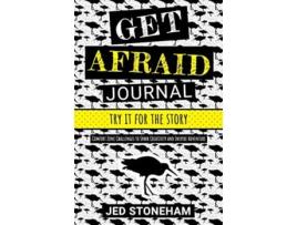 Livro Get Afraid Journal Try It for the Story—Comfort Zone Challenges to Spark Creativity and Inspire Adventure de Jed Stoneham (Inglês)