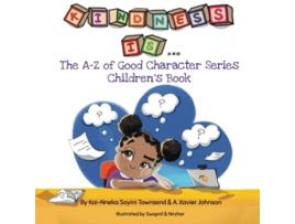 Livro Kindness Is The AZ of Good Character Series Childrens Books de KaiNneka Townsend A Xavier Johnson (Inglês)