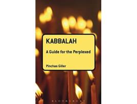 Livro Kabbalah A Guide for the Perplexed de Pinchas Giller (Inglês)