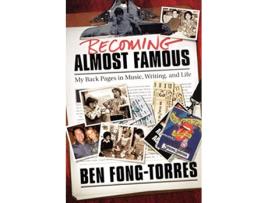 Livro Becoming Almost Famous My Back Pages in Music Writing and Life de Ben FongTorres (Inglês)