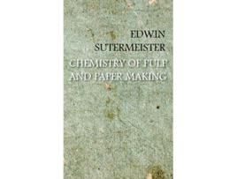 Livro Chemistry of Pulp and Paper Making de Edwin Sutermeister (Inglês)