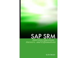 Livro SAP SRM Interview Questions Answers And Explanations de Jim Stewart (Inglês)
