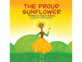 Livro The Proud Sunflower de Ngozi Edema (Inglês)