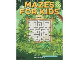 Livro Mazes for Kids Activity Book Ages 48 de Kelly Grace (Inglês)
