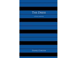 Livro The Dress A Poetic Response de Daniel Cureton (Inglês)