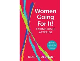 Livro Women Going For It Taking Risks After 50 de Diana Coleman (Inglês)