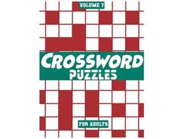Livro Crossword Puzzles For Adults Volume 7 Medium To HighLevel Puzzles That Entertain and Challenge de Fun Activity Books (Inglês)