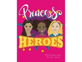 Livro Princess Heroes de Dytania Harris (Inglês)