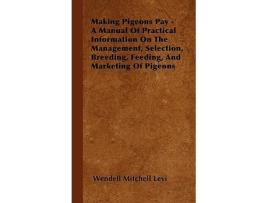 Livro Making Pigeons Pay de Anon (Inglês)