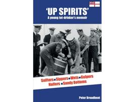 Livro Up Spirits A young totdrinkers memoir de Peter Broadbent (Inglês)