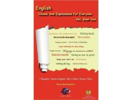 Livro English Idioms and Expressions for Everyone Yes Even You de Reza Mashayekhi (Inglês)