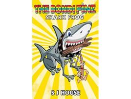 Livro The Bondi Finz Book Two Shark Frog de S J House (Inglês)