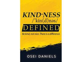 Livro Kindness Defined Be kind not nice There is a difference de Osei Daniels (Inglês)