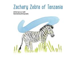 Livro Zachary Zebra of Tanzania de M M Kuehl (Inglês)