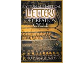 Livro Egyptian Alphabetical Letters of Creation Cycle de Moustafa Gadalla (Inglês)