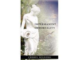 Livro Impermanent Immortality de Cheryl Wilfong (Inglês)