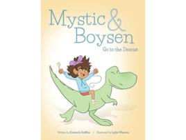 Livro Mystic and Boysen Go to the Dentist de Kimberly Griffiths (Inglês - Capa Dura)