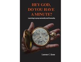 Livro Hey God Do You Have A Minute de Laurence C Keene (Inglês)