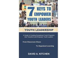Livro Youth Leadership 7 Keys To Empower Youth Leaders de David A Kitchen (Inglês)