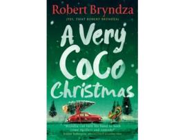 Livro A Very Coco Christmas A sparkling feelgood Christmas short story Coco Pinchard Series de Robert Bryndza (Inglês)