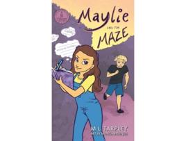 Livro Maylie and the Maze Tales of a Travel Girl de M L Tarpley (Inglês - Capa Dura)