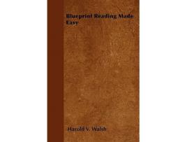 Livro Blueprint Reading Made Easy de Harold V Walsh (Inglês)