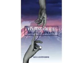 Livro Finding Grace In My Process de Kyla Estiverne (Inglês)