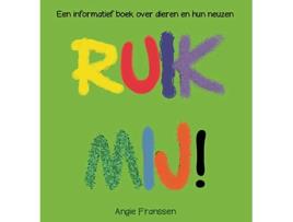 Livro Ruik Mij! de Angie Franssen (Holandês - Capa Dura)