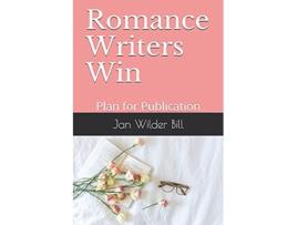 Livro Romance Writers Win Plan for Publication Fiction Writer Guides de Jan Wilder Bill (Inglês)