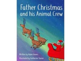 Livro Father Christmas and his Animal Crew de Adam Groves (Inglês)