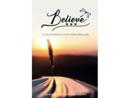 Livro Believe A Collection of Faith Hope and Love de Dawn Airhart Witte (Inglês)