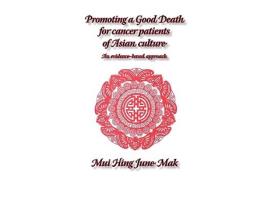 Livro Promoting a good death for cancer patients of Asian culture An evidencebased approach de June M Mak (Inglês)