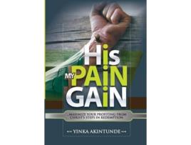 Livro HIS PAIN MY GAIN de YINKA AKINTUNDE (Inglês)
