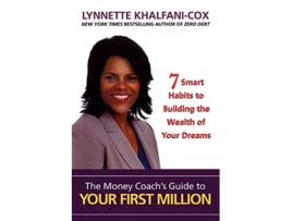 Livro The Money Coachs Guide to Your First Million de Lynnette KhalfaniCox (Inglês)