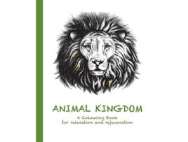 Livro Animal Kingdom A Colouring Book for relaxation and rejuvenation 2 Colouring for Relaxation and Rejuvenation de Cassie Haywood (Inglês)