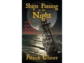 Livro Ships Passing in the Night de Patrick Ullmer (Inglês)