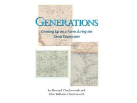 Livro Generations Growing Up on a Farm during the Great Depression de Howard Charlesworth e Elsie Charlesworth (Inglês)