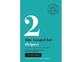Livro The Gospel for Helpers A 40Day Devotional for Caring Empathetic Supporters Enneagram Type 2 de Tyler Zach (Inglês)