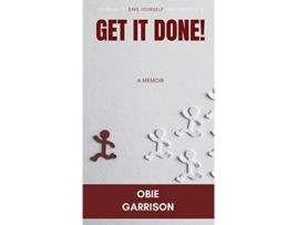 Livro Get It Done de Obie Garrison (Inglês - Capa Dura)