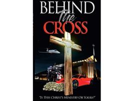 Livro Behind The Cross Is This Christs Ministry Or Yours de Harvey Jones (Inglês)