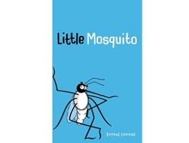 Livro Little Mosquito de Roxane Chicoine (Inglês)