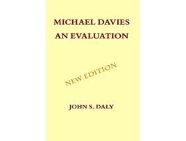 Livro Michael Davies An Evaluation de John S Daly (Inglês)