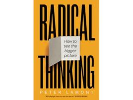 Livro Radical Thinking de Peter Lamont (Inglês - Capa Dura)