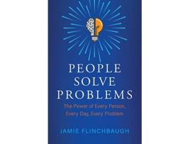 Livro People Solve Problems The Power of Every Person Every Day Every Problem de Jamie Flinchbaugh (Inglês)