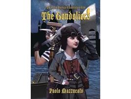 Livro The Gondoliers The Secret Journals of Fanticulous Glim de Paolo Mazzucato (Inglês)