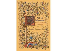 Livro All In Measure A Book of Hours 20202022 de Heather Saunders Estes (Inglês)