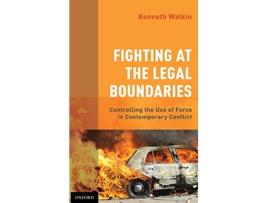 Livro Fighting at the Legal Boundaries de Kenneth Watkin (Inglês - Capa Dura)