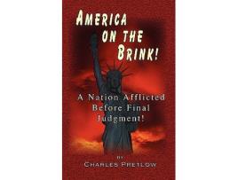 Livro America on the Brink de Charles Pretlow (Inglês)