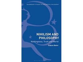 Livro Nihilism and Philosophy de Gideon Baker (Inglês - Capa Dura)