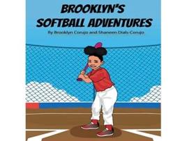 Livro Brooklyn Softball Adventures de Brooklyn Corujo e Shaneen Dials-Corujo (Inglês - Capa Dura)